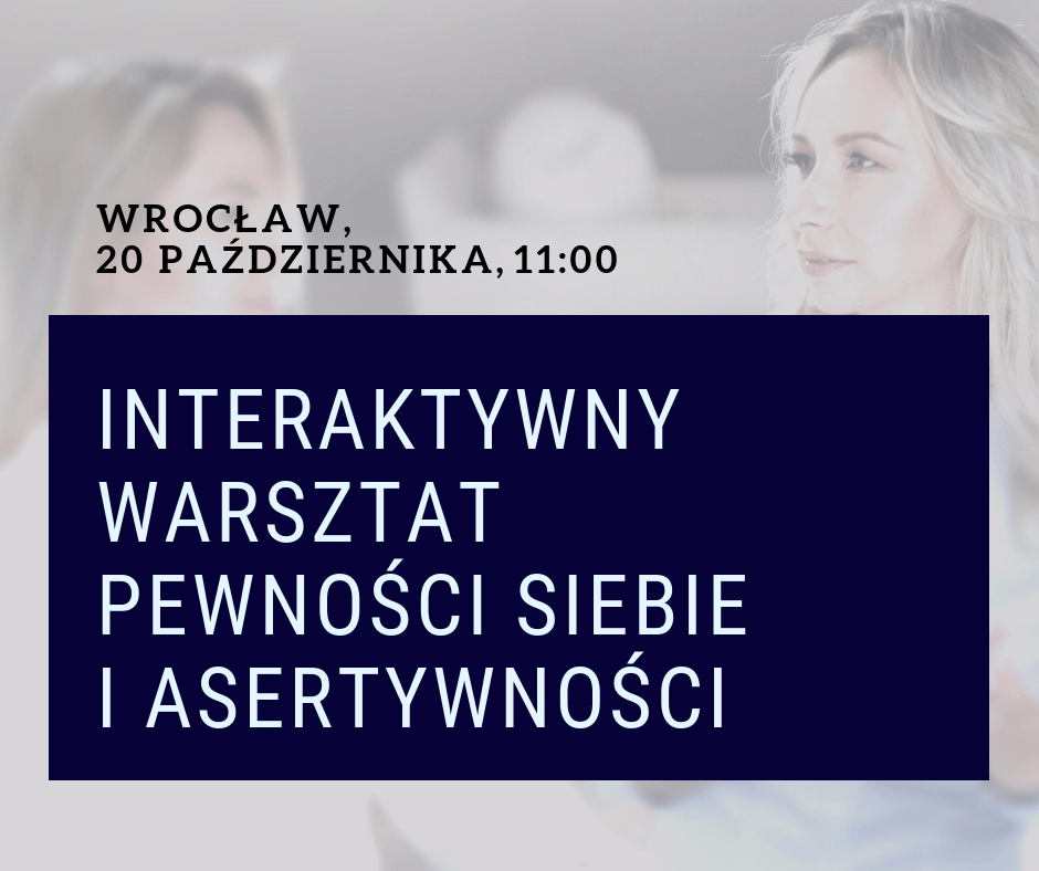 Społecznych wydarzenie warsztat pewności siebie Wrocław