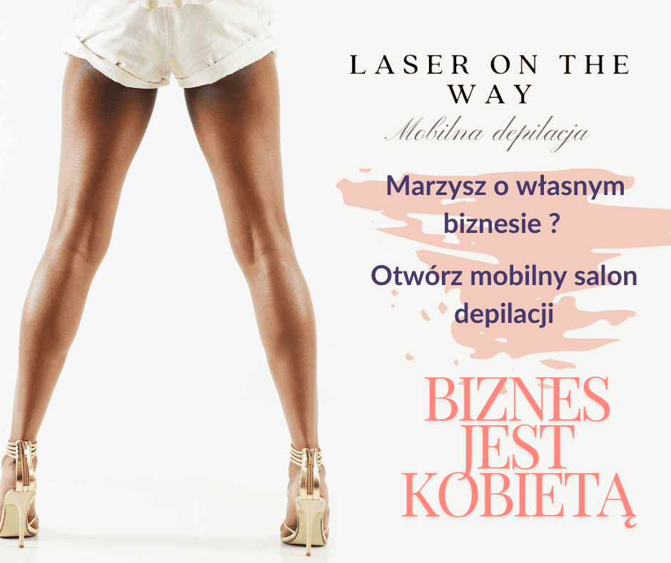 mobilna depilacja laserowa - pomysł na własny biznes