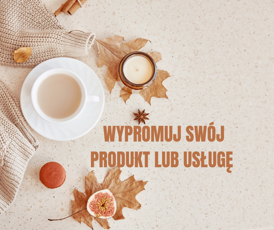 Jak wypromować swój produkt lub usługę